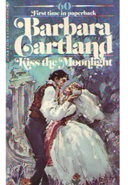 Kiss the Moonlight (Barbara Cartland)