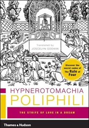 Poliphilo's Strife of Love in a Dream (Francesco Colonna)