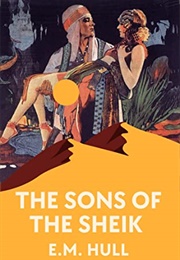 The Sons of the Sheik (E. M. Hull)