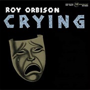 Crying - Roy Orbison