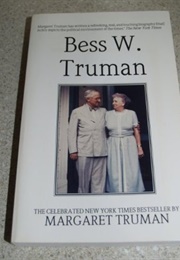 Bess W. Truman (Margaret Truman)