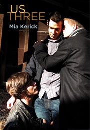 Us Three (Mia Kerick)