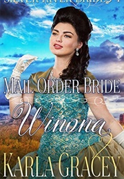 Mail Order Bride Winona (Karla Gracey)
