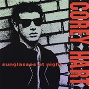 Sunglasses at Night - Corey Hart