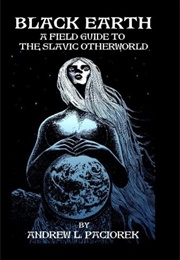 Strange Lands: A Field Guide to the Celtic and British Otherworld (Andrew L Paciorek)