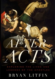 After Acts (Bryan Litfin)