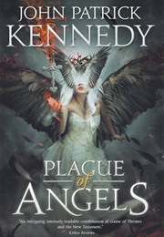 Plague of Angels (Kennedy, John Patrick)