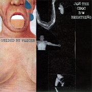 Guided by Voices - Jon the Croc