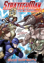 Strategyman vs. the Anti-Strategy Squad (Rich Horwath)
