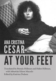 At Your Feet (Ana Cristina Cesar)