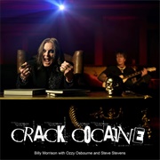 Crack Cocaine - Billy Morrison, Ozzy Osbourne, & Steve Stevens
