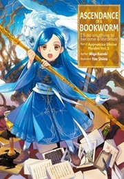 Ascendance of a Bookworm : Apprentice Shrine Maiden - Vol. 2 (Miya Kazuki)