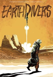 Earthdivers #10 (Stephen Graham Jones)
