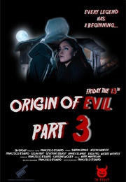 Friday the 13th: Origin of Evil Part 3 (2023)