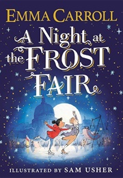 A Night at the Frost Fair (Emma Carroll)