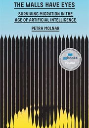 The Walls Have Eyes (Petra Molnar)