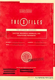 The X-Files: The Official Archives: Cryptids, Biological Anomalies, Parapsychic Phenomena (Paul Terry)