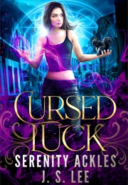 Cursed Luck (Serenity Ackles and J.S. Lee)