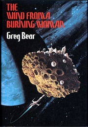 The Wind From a Burning Woman (Greg Bear)