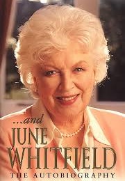 . . . and June Whitfield the Autobiography (June Whitfield)