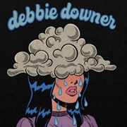 Debbie Downer - Lølø