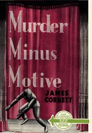 Murder Minus Motive (James Corbett)