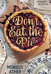 Don't Eat the Pie (Monique Asher)