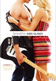 Breathe (Abbi Glines)