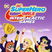 DC Super Hero Girls: Intergalactic Games