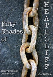 Fifty Shades of Heathcliff (Annie Cruse)