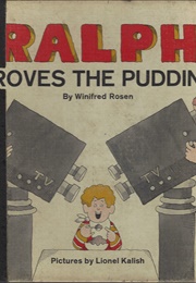 Ralph Proves the Pudding (Winifred Rosen)