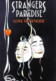 Strangers in Paradise, Vol. 4: Love Me, Tender (Terry Moore)
