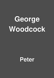 George Woodcock (Peter Hughes)