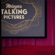 Melvyn's Talking Pictures