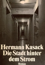 The City Beyond the River (Hermann Kasack)