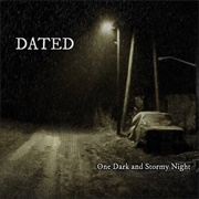 One Dark and Stormy Night - Dated