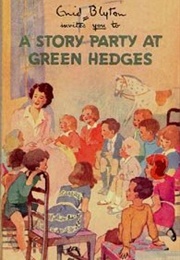 A Story Party at Green Hedges (Enid Blyton)