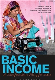 Basic Income: A Transformative Policy for India (Sarath Davala)