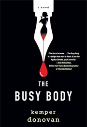 The Busy Body (Kemper Donovan)