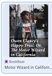 Owen Clancy's Happy Trail; Or, the Motor Wizard in California (Gilbert Patten as Burt L. Standish)