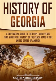 History of Georgia (Captivating History)