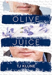 Olive Juice (TJ Klune)