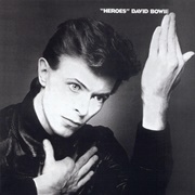 "Heroes" (1977) - David Bowie