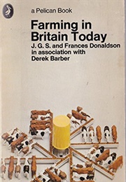 Farming in Britain Today (J.G.S. Donaldson)