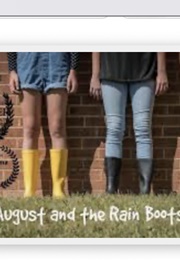 August and the Rain Boots (2017)