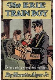 The Erie Train Boy (Horatio Alger Jr.)