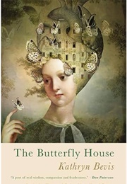 The Butterfly House (Kathryn Bevis)