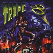 Tribe 8 – Fist City (1995)
