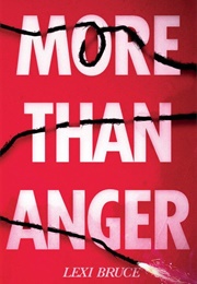 More Than Anger (Lexi Bruce)