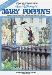 Mary Poppins Vocal Score (Richard and Robert Sherman)